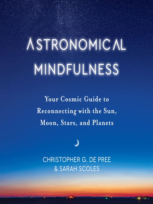 Title details for Astronomical Mindfulness by Christopher G. De Pree - Wait list